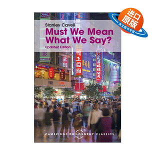 英文原版 Must We Mean What We Say 言必所指 Stanley Cavell 论文集 英文版 进口英语原版书籍