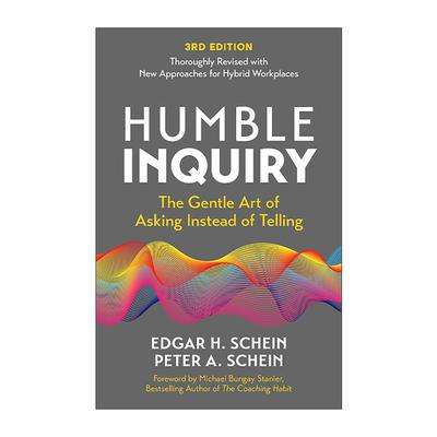 英文原版  Humble Inquiry  3rd Edition 谦逊的探询 询问而非命令的艺术 第三版 埃德加·沙因 英文版 进口英语原版书籍