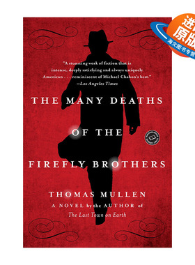 英文原版小说 The Many Deaths of the Firefly Brothers 再死都要抢 不死大盗之萤火虫兄弟 Thomas Mullen 英文版 进口英语原版书