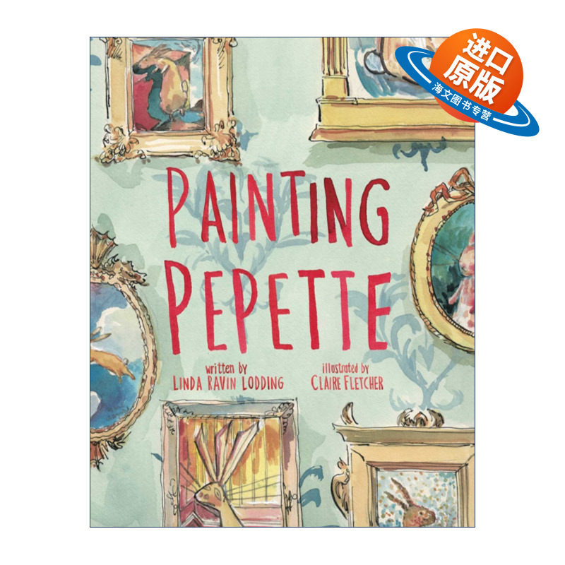英文原版 Painting Pepette 毛绒兔子的画像 精装绘本 艺术启蒙 英文版 进口英语原版书籍