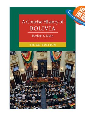 英文原版 A Concise History of Bolivia 剑桥玻利维亚简史 赫伯特?S.克莱恩 剑桥大学国别简史系列 英文版 进口英语原版书籍