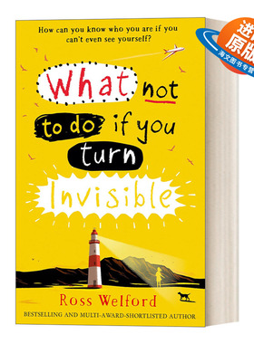 英文原版 What Not to Do If You Turn Invisible 隐身了不能做的事 青少年小说Ross Welford 英文版 进口英语原版书籍