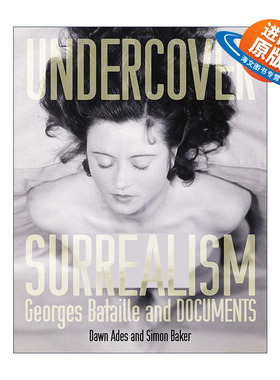 英文原版 Undercover Surrealism 秘密超现实主义 乔治·巴塔耶与DOCUMENTS 艺术历史 Dawn Ades 英文版 进口英语原版书籍