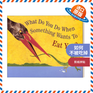 When What You 英文版 书籍 英文原版 Jenkins Something 如何不被吃掉 Eat Wants 进口英语原版 凯迪克大奖作者Steve