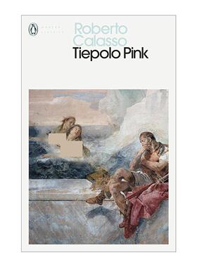 英文原版 Tiepolo Pink 提埃坡罗的粉色 罗伯托·卡拉索 企鹅现代经典 英文版 进口英语原版书籍
