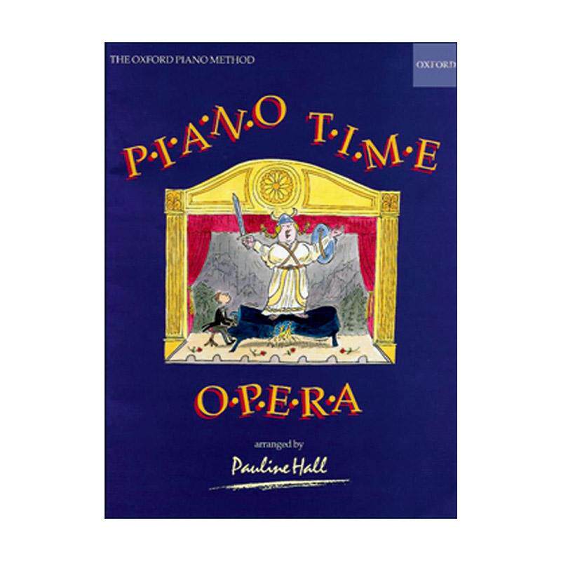 英文原版 Piano Time Opera 牛津钢琴时光 歌剧练习曲目 ABRSM英皇考级钢琴启蒙教材 英文版 进口英语原版书籍