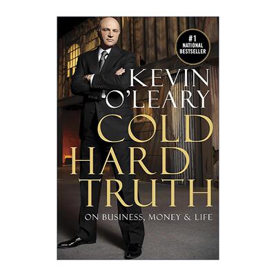 英文原版 Cold Hard Truth 冷酷无情的事实 关于商业 金钱和生活 Kevin O'Leary 英文版 进口英语原版书籍