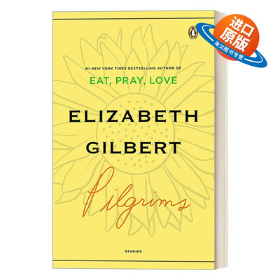 英文原版 Pilgrims 朝圣者 幽默短篇小说集 一辈子做女孩作者Elizabeth Gilbert 英文版 进口英语原版书籍