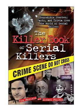 英文原版 The Killer Book of Serial Killers 连环杀手的杀手之书 开膛手杰克 犯罪纪实 Tom Philbin 英文版 进口英语原版书籍