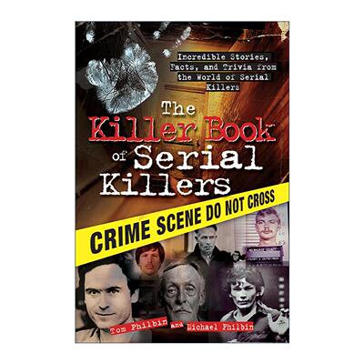 英文原版 The Killer Book of Serial Killers 连环杀手的杀手之书 开膛手杰克 犯罪纪实 Tom Philbin 英文版 进口英语原版书籍