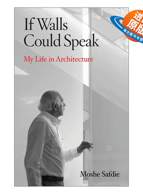 英文原版 If  Walls Could Talk 如果墙能说话 Habitat 67生境馆建筑设计师Moshe Safdie传记 精装 英文版 进口英语原版书籍