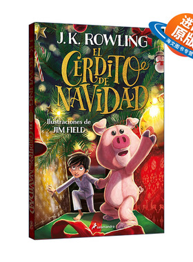 西班牙语原版 El cerdito de Navidad The Christmas Pig 平安小猪 圣诞小猪 西班牙语版 J.K. Rowling罗琳 进口原版书籍