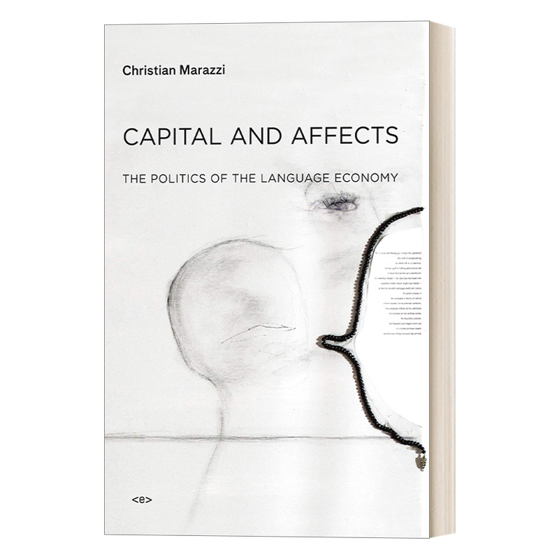 英文原版 Capital and Affects Semiotext e Foreign Agents 资本与影响 语言经济的政治 劳资关系 经济学 Christian Marazzi