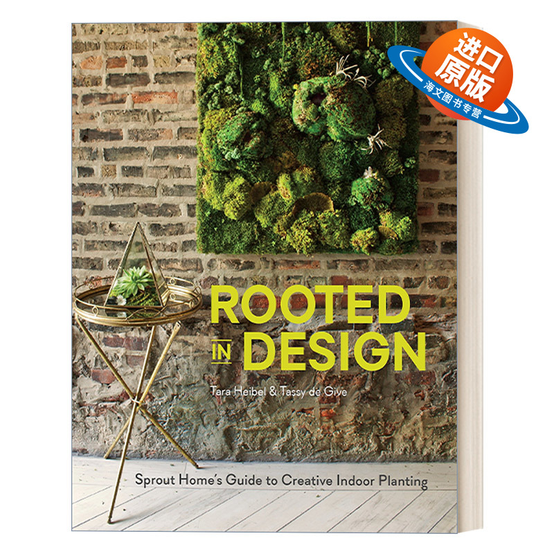 英文原版 Rooted in Design 设计生根 新芽的绿意装饰 园艺 Tara Heibel 精装艺术图册 英文版 进口英语原版书籍
