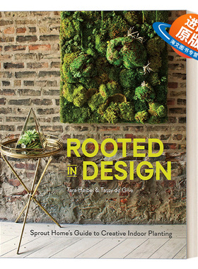 英文原版 Rooted in Design 设计生根 新芽的绿意装饰 园艺 Tara Heibel 精装艺术图册 英文版 进口英语原版书籍
