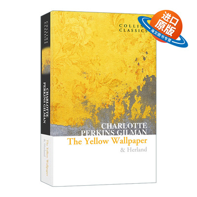 英文原版 Collins Classics The Yellow Wallpaper & Herland 黄色墙纸 她的国 夏洛特 珀金斯 吉尔曼 柯林斯经典系列 进口书