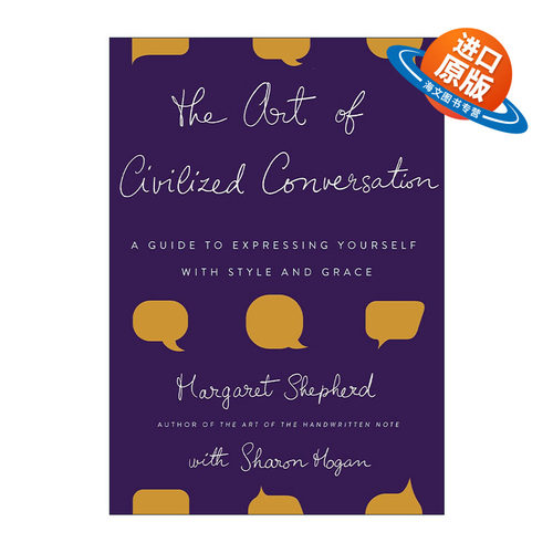 英文原版 The Art of Civilized Conversation 文明对话的艺术 优雅表达自己指南 英文书写与设计作者Margaret Shepherd 精装