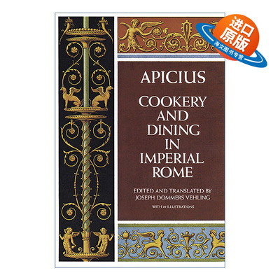 英文原版 Cookery and Dining in Imperial Rome 罗马帝国的烹饪与餐饮 现存古老烹饪书 食谱 古罗马美食家Apicius阿庇修斯 英文版