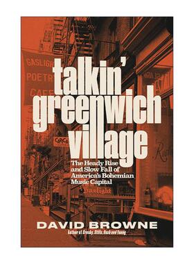 英文原版 Talkin' Greenwich Village 谈论格林威治村 美国波西米亚音乐之都的兴衰 精装 英文版 进口英语原版书籍