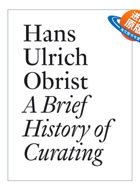 英文原版 A Brief History of Curating 策展简史 艺术展览 Hans Ulrich Obrist 英文版 进口英语原版书籍