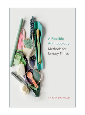 英文原版 A Possible Anthropology 人类学的可能性 Anand Pandian 英文版 进口英语原版书籍