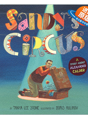 英文原版绘本 Sandy's Circus 桑迪马戏团 亚历山大·考尔德的故事 儿童精装传记绘本 Boris Kulikov 英文版 进口英语原版书籍