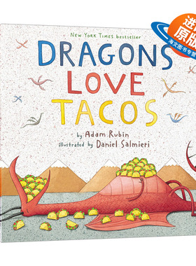 英文原版 Dragons Love Tacos Adam Rubin & Daniel Salmieri 爱吃玉米饼的龙 培养儿童想象力精装绘本 亲子互动 纽约时报畅销书