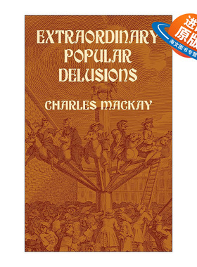 英文原版 Extraordinary Popular Delusions 非同寻常的大众幻想与群众性癫狂 Charles Mackay查尔斯·麦基 进口英语原版书籍