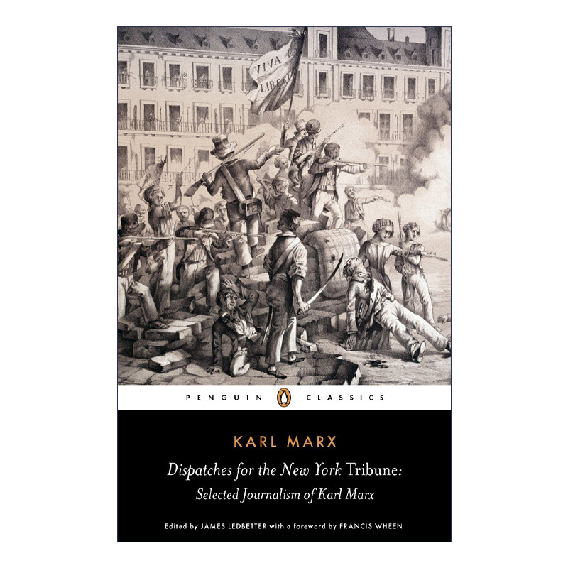 英文原版 Dispatches for the New York Tribune(Penguin Classics)纽约论坛报快讯 Karl Marx卡尔·马克思新闻选集企鹅经典英