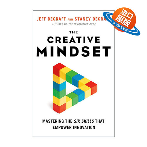 英文原版 The Creative Mindset 创造性思维 掌握六项赋予创新力量的技能 密歇根大学管理学教授Jeff DeGraff 进口英语原版书籍