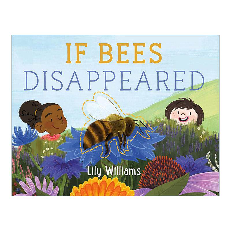 英文原版 If Bees Disappeared 如果蜂蜜消失了 物种消失的影响 环境保护 英文版 进口英语原版书籍