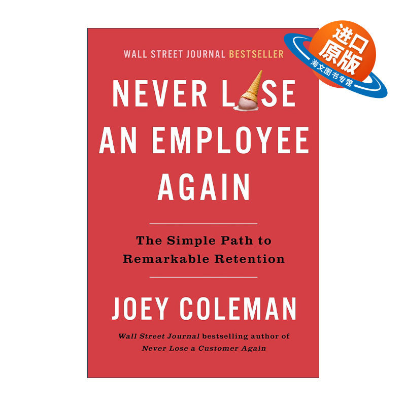 英文原版 Never Lose an Employee Again 再也不要再失去员工 留住优秀员工的简单方法 人力资源管理指南 Joey Coleman 精装