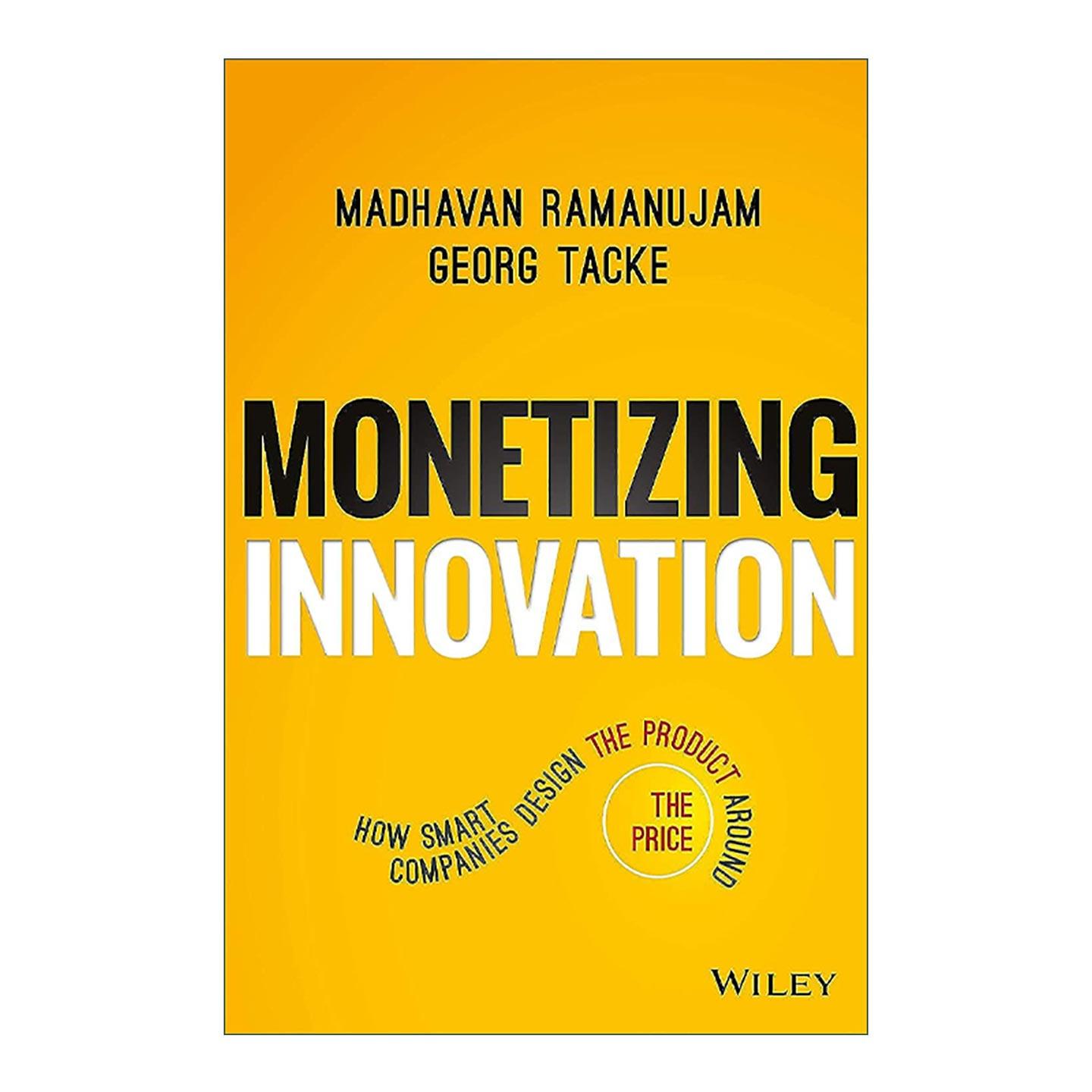英文原版 Monetizing Innovation 创新商业化 如何围围绕价格设计产品 精装 英文版 进口英语原版书籍