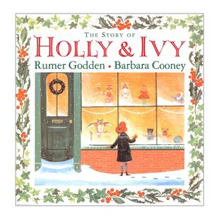 英文原版 The Story of Holly and Ivy 霍莉和艾薇的故事 儿童精装绘本 两次凯迪克奖得主芭芭拉·库尼插画 茹玛·高登 英文版