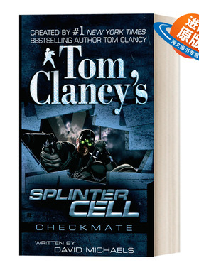 英文原版 Tom Clancy's Splinter Cell 03 Checkmate 汤姆克兰西细胞分裂3 将死 惊悚悬疑军事小说 David Michaels 进口书籍