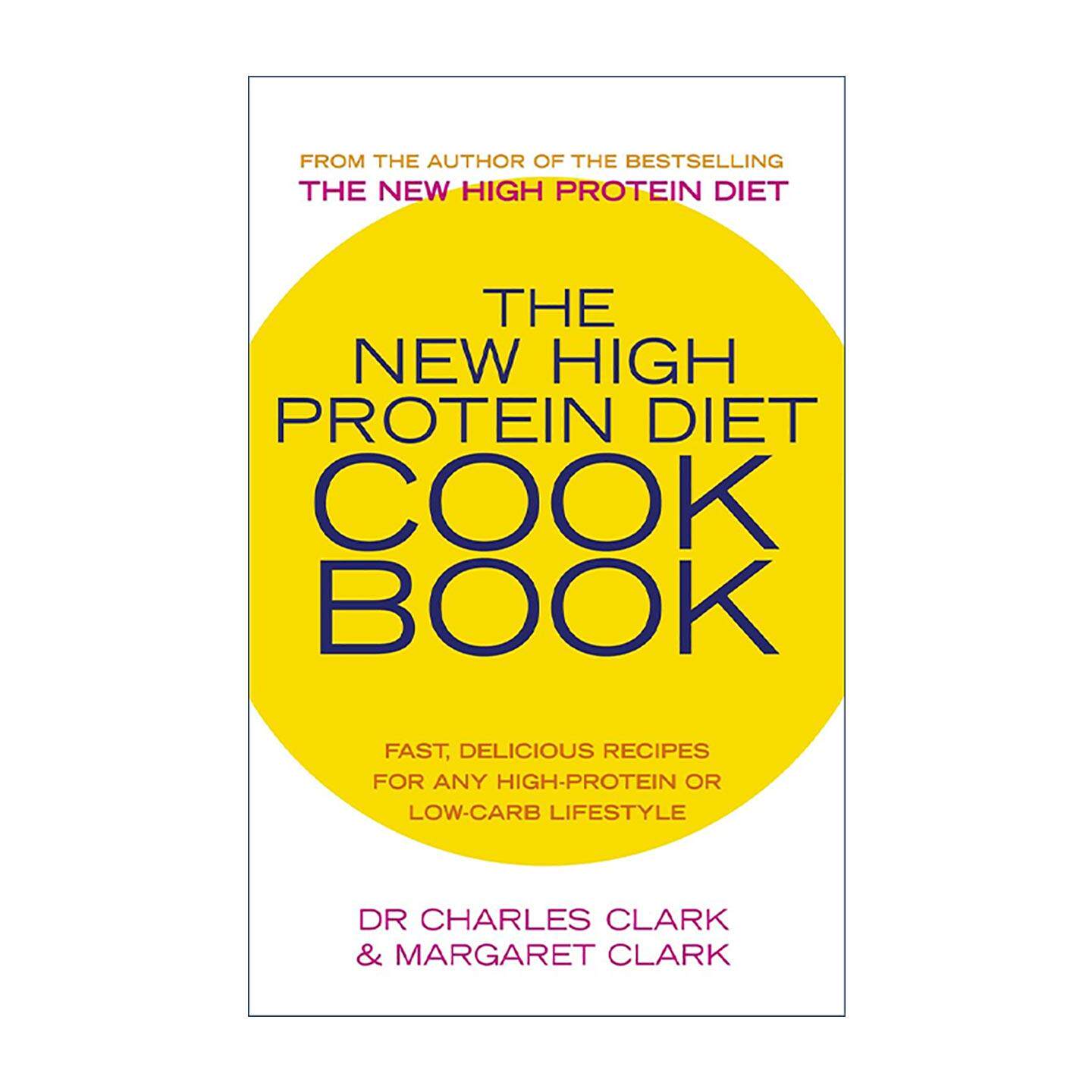 英文原版 The New High Protein Diet Cookbook 新高蛋白饮食法 配套健康食谱 快速 轻松且持久地减轻体重 英文版进口英语原版书籍