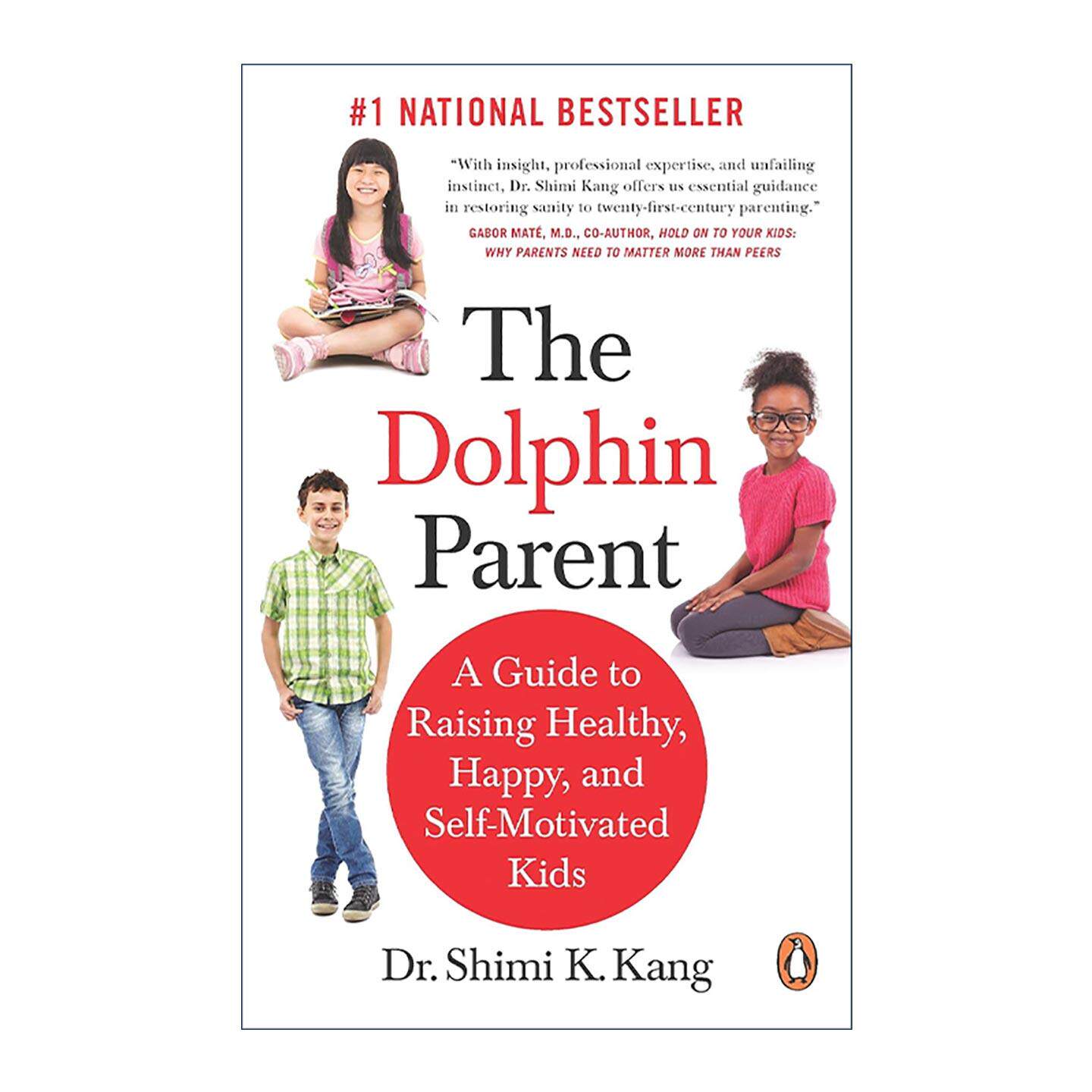 英文原版 The Dolphin Parent 海豚父母 养育健康快乐与自我激励的孩子 育儿指南 Shimi K. Kang 英文版 进口英语原版书籍