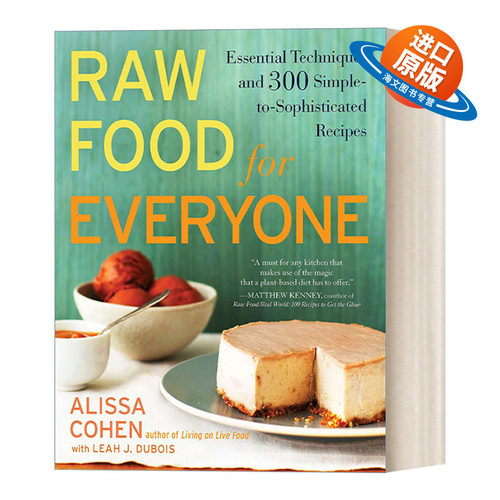 英文原版 Raw Food for Everyone 生食食谱 300个简单到复杂的食谱 烹饪技巧 Alissa Cohen 英文版 进口英语原版书籍