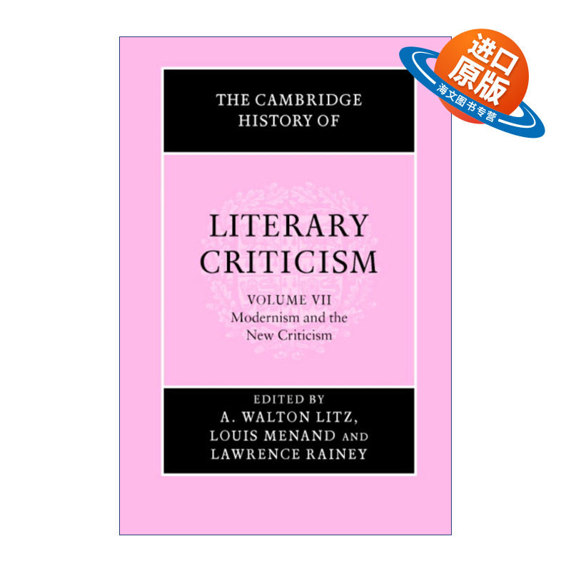英文原版 The Cambridge History of Literary Criticism 剑桥文学批评史 卷七 现代主义与新批评 英文版 进口英语原版书籍