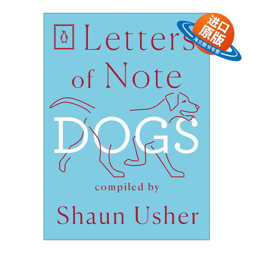 英文原版 Letters of Note Dogs 见信如晤系列 狗 信札 Shaun Usher 毛边书 英文版 进口英语原版书籍