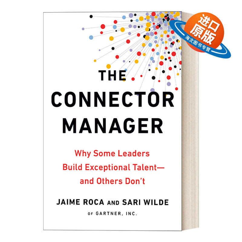 英文原版 The Connector Manager 联结型管理者 让员工成为更好的自己 人才培养 企业管理 领导学 Jaime Roca 英文版 进口英语书籍