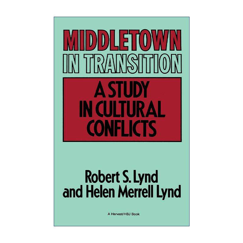 英文原版 Middletown in Transition 转变中的中镇 一项文化冲突研究 林德夫妇 英文版 进口英语原版书籍