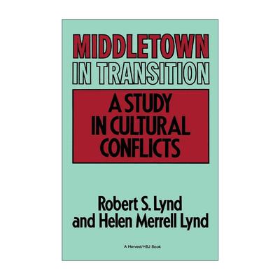 英文原版 Middletown in Transition 转变中的中镇 一项文化冲突研究 林德夫妇 英文版 进口英语原版书籍