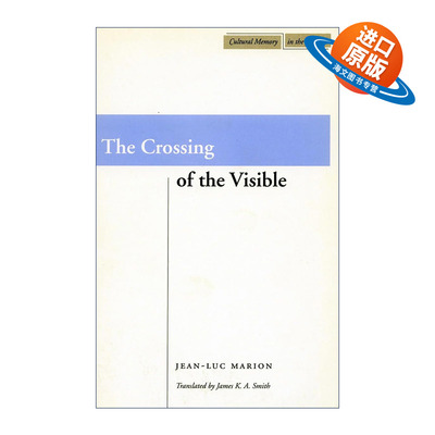 英文原版 Crossing of the Visible 可见者的交错 让-吕克·马里翁 英文版 进口英语原版书籍