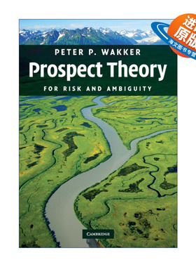 英文原版 Prospect Theory 前景理论 风险与歧义 Peter P. Wakker 英文版 进口英语原版书籍