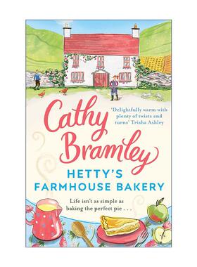 英文原版 Hetty’s Farmhouse Bakery 海蒂的农场烘焙 Cathy Bramley畅销浪漫爱情小说 英文版 进口英语原版书籍
