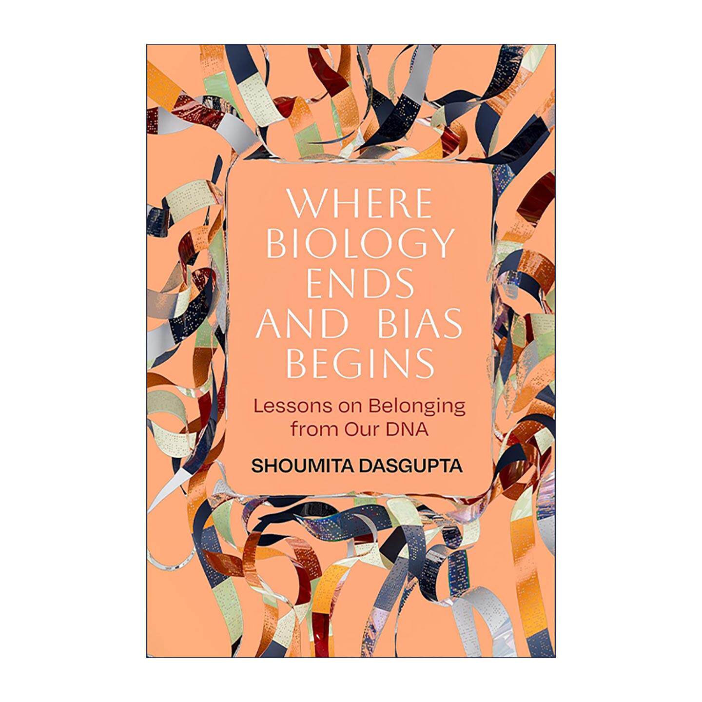 英文原版 Where Biology Ends and Bias Begins 生物学的终结与偏见的开始 来自我们DNA归属感的教训 波士顿大学医学教授