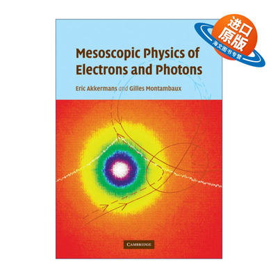 英文原版 Mesoscopic Physics of Electrons and Photons 电子和光子的介观物理学 Eric Akkermans 英文版 进口英语原版书籍