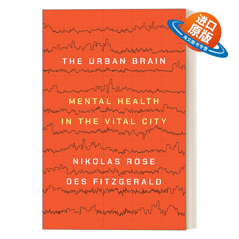 英文原版 The Urban Brain 城市大脑 重要城市的心理健康 Nikolas Rose 英文版 进口英语原版书籍