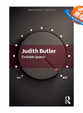 英文原版 Excitable Speech 精彩演讲 表演的政治 耶鲁大学哲学博士Judith Butler朱迪斯巴特勒 英文版 进口英语原版书籍